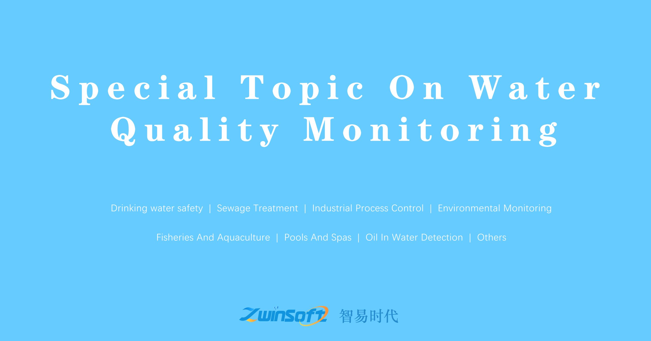 Special topic on water quality monitoring